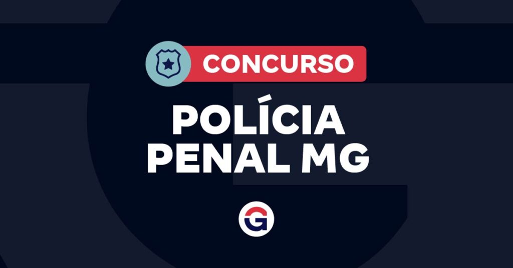 Concurso Polícia Penal MG: quando começam as inscrições?