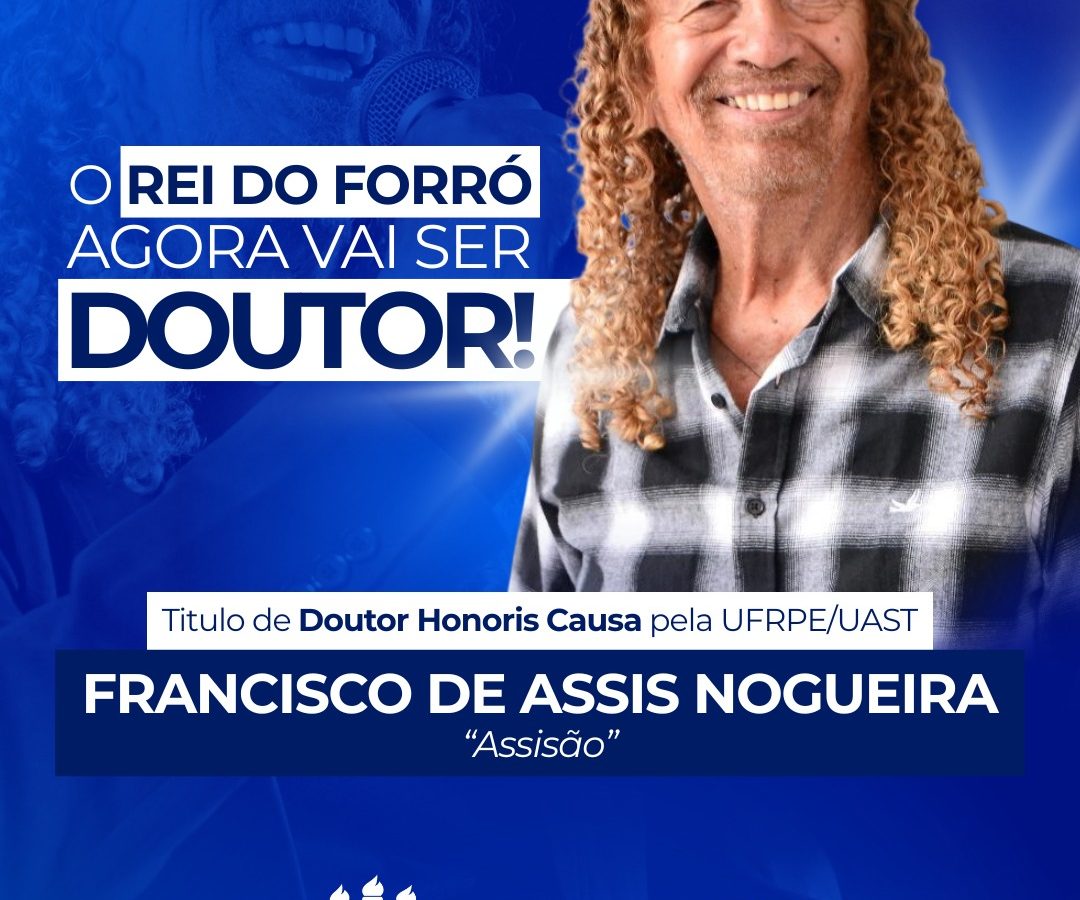 Nesta 6ª, UFRPE concede título de Doutor Honoris Causa a Assisão
